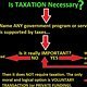 Is Taxation Necessary ?