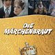Die Märchenbraut (Tschechische Filmklassiker) &#039;81 TV-Classic