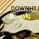 Downhill is a Lifestyle by engine51