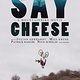 SAY CHEESE Filmplakat